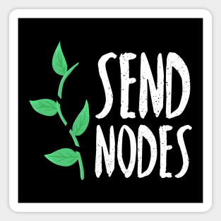 Send Nodes - Plant Cuttings Magnet